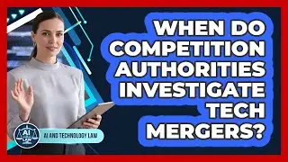When Do Competition Authorities Investigate Tech Mergers?