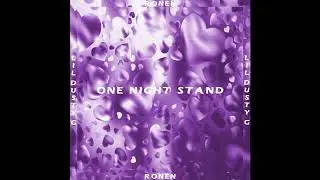 RONEN - ONE NIGHT STAND feat. Lil Dusty G (Official Audio)
