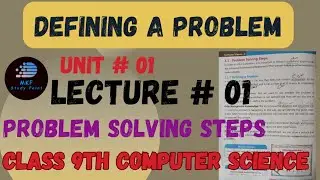 Defining a problem | Problem solving steps | 9th class computer chapter 1 problem solving