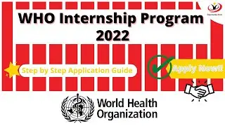 WHO Internship Program 2023 | International Internship | Apply Now!!!