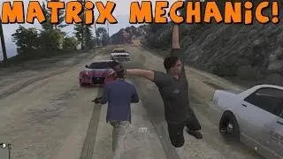 Grand Theft Auto 5 | Matrix Mechanic! Multiplayer Fun Feat. AR12Gaming and DrTom