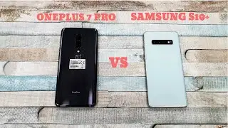 OnePlus 7 Pro vs Samsung Galaxy S10 Plus: Speed test + Camera comparison