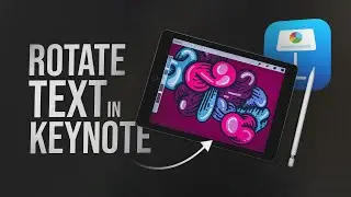Как повернуть текст в Keynote для iPad (урок)
