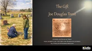 The Gift - Joe Douglas Trent
