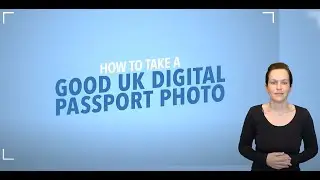 How to take a passport photo (British Sign Language version)