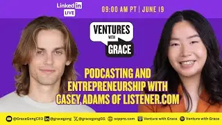 Podcasting and Entrepreneurship with Casey Adams: Insights from Creator Economy & SaaS Innovations