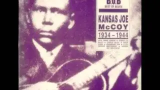 I'm Alright Now - Kansas Joe McCoy