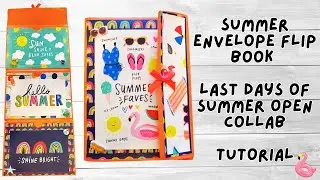 ENVELOPE FLIP BOOK - SUMMER OPEN COLLAB ANNOUNCEMENT - TUTORIAL