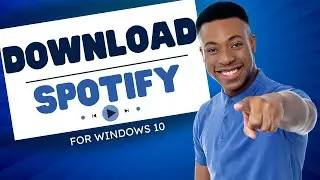 How To Download and Install Spotify On Windows 10 | 2024
