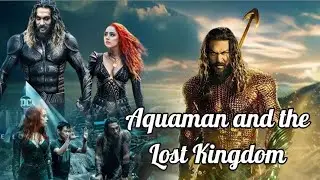 Review Aquaman and the Lost Kingdom: Dive Deeper!