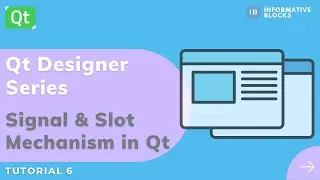 Signal and Slot Mechanism in Qt | Qt Designer Series | PySide2 | Python