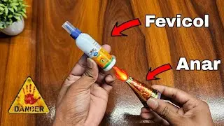 Diwali Anar Vs Fevicol  | Fevicol in Diwali Anar  | Anar Bam Fevicol ka kya Halat Karega 😱🔥 #diwali