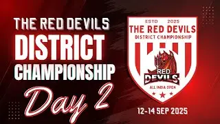 DAY 2 II RED DEVILS DISTRICT CHAMPIONSHIP NOIDA 2025 II