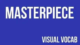 Masterpiece defined - From Goodbye-Art Academy
