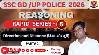 SSC GD & UP Police Reasoning 2026 | Direction and Distance (दिशा और दूरी) Part #1 | Deshwal Classes