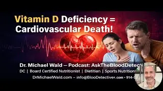 ☀️ VITAMIN D DEFICIENCY: THE SILENT EPIDEMICBy Dr. Michael Wald, The Blood Detective