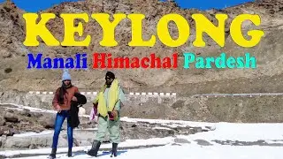 केलांग - Manali to Keylong (Lahaul) in Winter after Heavy Snowfall | Himachal Pradesh #ghorelafilms