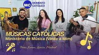 Músicas Católicas (Acústico) com Ministério de Música Vinde a Mim - Breno, Karina, Larissa e Michael