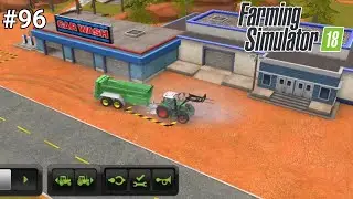 Farming Simulator 18 Timelapse Gameplay #96  (Android, iOS)