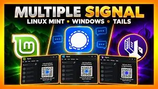 How to Run Multiple Signal Accounts on One Computer | Linux Mint, Windows & Tails