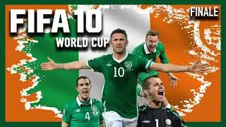 I Won The World Cup with Ireland! 🔥🎉 | FIFA 10 World Cup South Africa