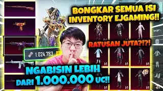 BONGKAR SEMUA ISI INVENTORY PUBG EJGAMING!! UDAH NGABISIN RATUSAN JUTA RUPIAH! LEBIH DARI 1JT UC!