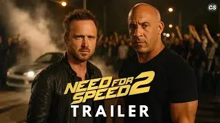 Need For Speed 2 - New Trailer (2026) | Aaron Paul, Ft. Vin Diesel | CineStorm&rsquo;s Concept  3.0