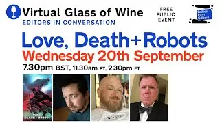 VGOW LOVE DEATH + ROBOTS, Editors Stephen Mulholland BFE, ISE, Jim May and Dave Conte