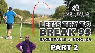 Please Let This Titleist Fanboy Break 95 @ Eagle Falls - Golf Vlog - PART 2