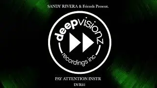 Soul Vision | Pay Attention | THE TRACK MIX | deepvisionz DVR81