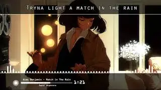 Nightcore - Match in The Rain