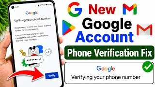 Google verifying your phone number problem fix 2026 | Verify your phone number problem