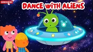 Noodle and Pals Presents: Dance with Aliens | Children Song | Remix of Video and Audio Effect