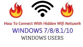 how to connect hidden wifi network in Windows 7/8/8.1/10 |Connect Hidden Wifi with software