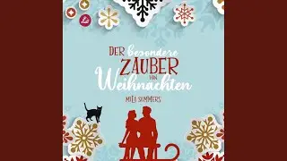 Kapitel 26.5 & Kapitel 27 - Der besondere Zauber von Weihnachten
