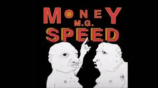 Money M.G. Speed - Act Normal