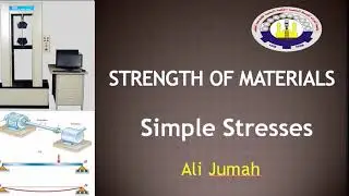 مقاومة المواد (الاجهادات البسيطه).Strength of materials ( simple stresses)
