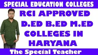 Diploma In Special Education (D.ED),B.ED, M.ED (Special Education), BASLP, MASLP Colleges In HARYANA