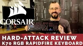 Corsair K70 RGB Rapidfire Keyboard Review