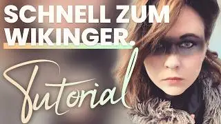Tutorial | Schnell einen Wikinger-Look erschaffen