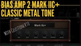 BIAS Amp 2 Mark II C+ | Classic Metal Tone