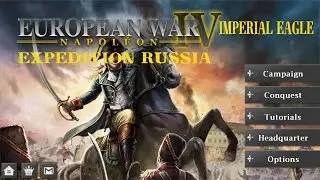 European War 4 : Napoleon Imperial Eagle Expedition Russia Walkthroughs
