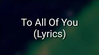 Syd Matters - To All Of You (Lyrics)