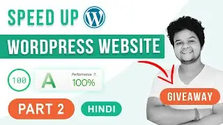 WordPress Website Speed Optimization | GeneratePress Theme Giveaway | Hindi 2021 | Part 2