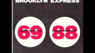 Brooklyn Express - Sixty Nine