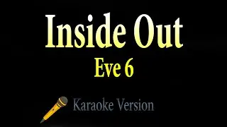 Eve 6 - Inside Out (Karaoke)
