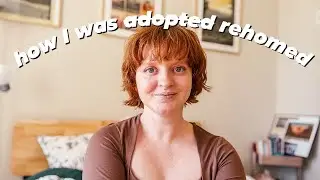 how i was rehomed, an adoption storytime | That Liz Hunter