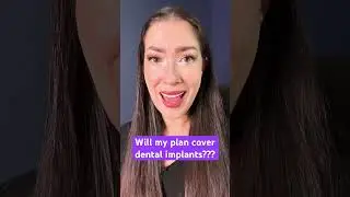 Will My Dental Plan Cover Dental Implants? Missing Teeth Clause