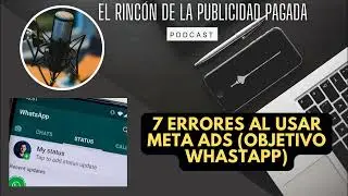 7 errores al usar Meta Ads (objetivo mensajes de WhatsApp)