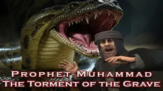 Prophet Muhammad and Torment of the Grave